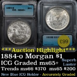 ***Auction Highlight*** 1884-o Morgan Dollar $1 Superb luster Graded ms65+ By ICG Strong strike (fc)
