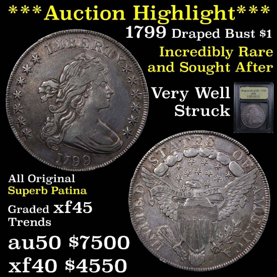 ***Auction Highlight*** Spectacular High Grade 1799 7x6 Stars Draped Bust $1 Graded xf+ by USCG (fc)