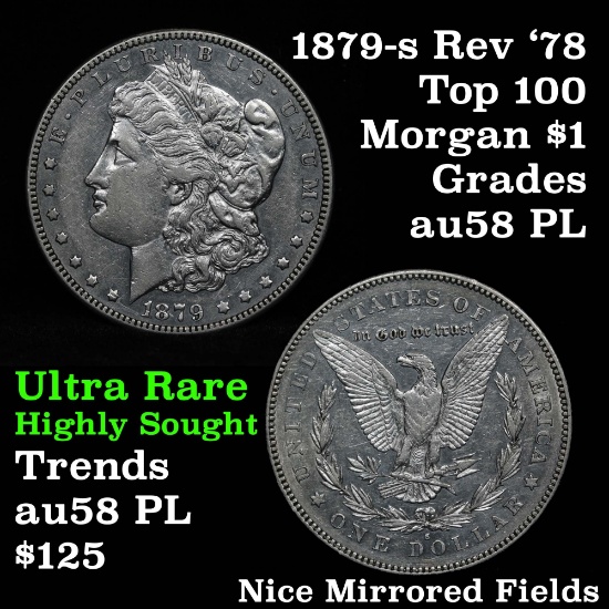 1879-s Rev '78 Morgan Dollar $1 Top 100 Grades Choice AU/BU Slider PL
