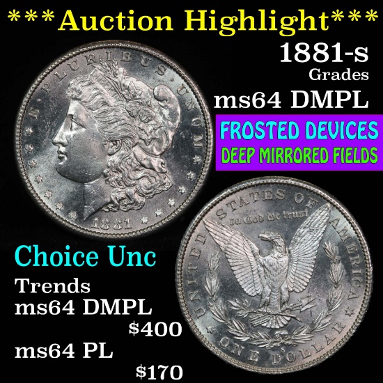 ***Auction Highlight*** 1881-s Morgan Dollar $1 Grades Choice Unc DMPL (fc)