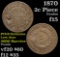 1870 2 Cent Piece 2c Grades f+