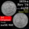 1879-s Rev '78 Morgan Dollar $1 Grades Choice AU/BU Slider