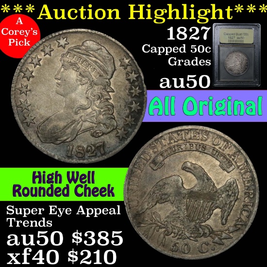 1827 Capped Bust Half Dollar 50c Graded AU, Almost Unc by USCG. Outstanding