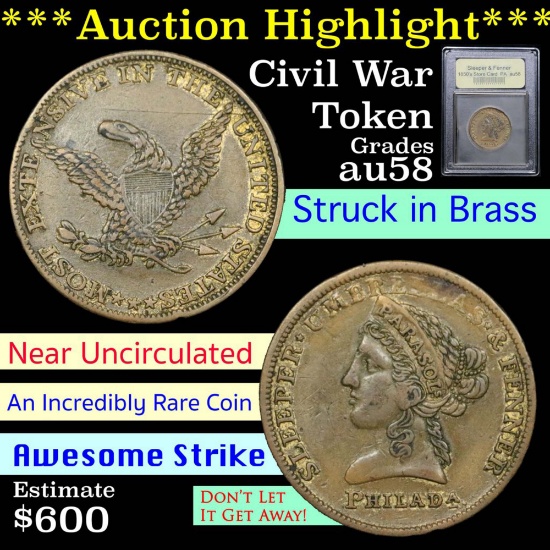***Auction Highlight*** Rare Civil War Token Brass token Graded Choice AU/BU Slider by USCG (fc)