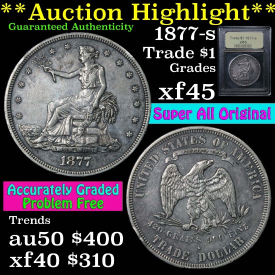 1877-s Trade Dollar $1 Graded xf+ by USCG. Super all original, problem free