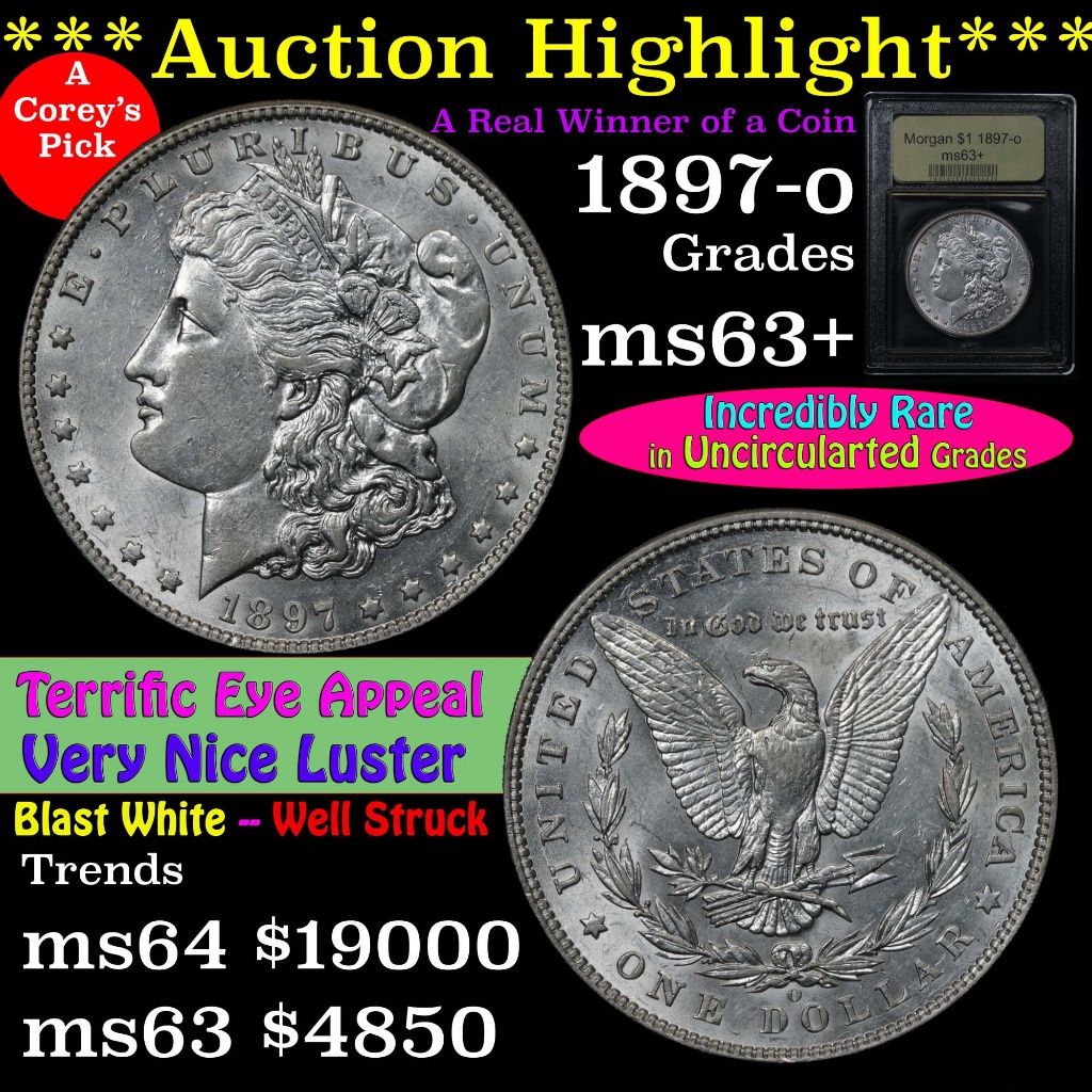 ***Auction Highlight*** Key date 1897-o Morgan Dollar $1 Graded Select+ Unc By USCG Well struck (fc)
