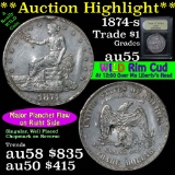 ***Auction Highlight*** 1874-s Trade Dollar $1 Graded Choice AU by USCG. Th