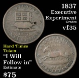 1837 Exec Experiment, I Will Follow in the Steps of My Illustrious Predecessor  HTT Grades vf++