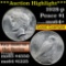 ***Auction Highlight*** 1928-p Peace Dollar $1 Grades Choice+ Unc (fc)