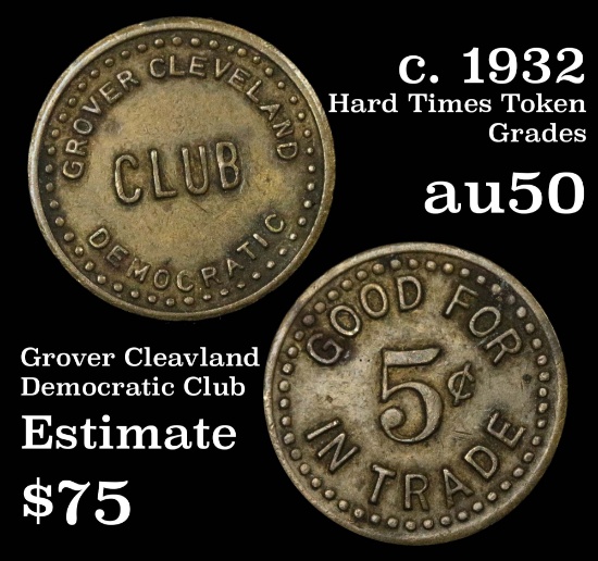 Grover Cleveland Democratic Club Political Token Grades AU, Almost Unc