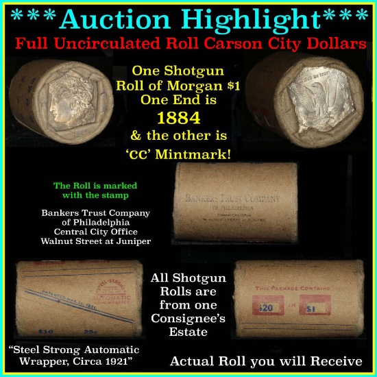 ***Auction Highlight*** Unc Carson City Shotgun roll Morgan dollars 1884 & 'cc' mint ends (fc)