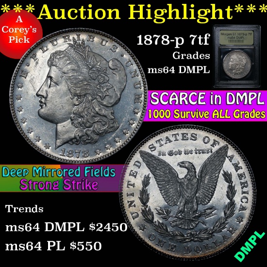 ***Auction Highlight*** 1878-p 7tf Morgan Dollar $1 Graded Choice Unc DMPL by USCG (fc)