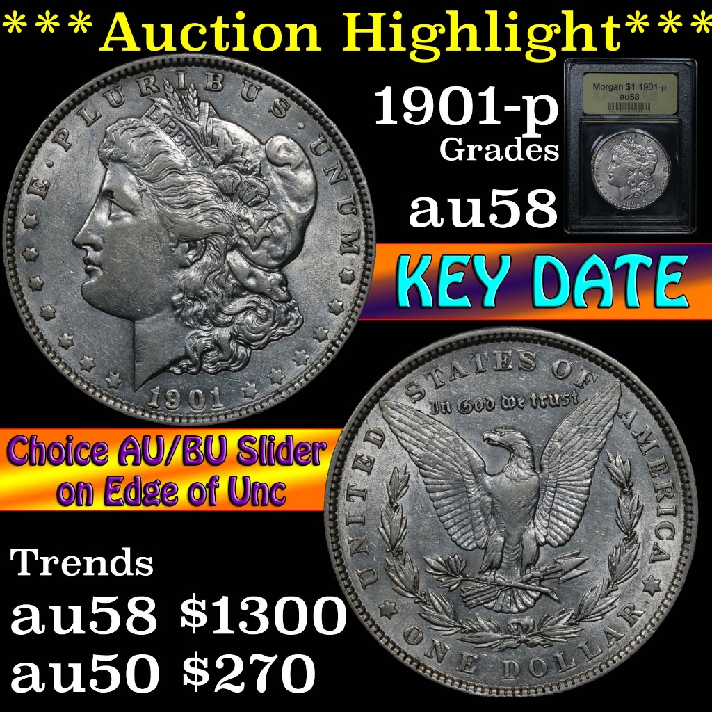 ***Auction Highlight*** Key date 1901-p Morgan Dollar $1 Graded Choice AU/BU Slider by USCG (fc)