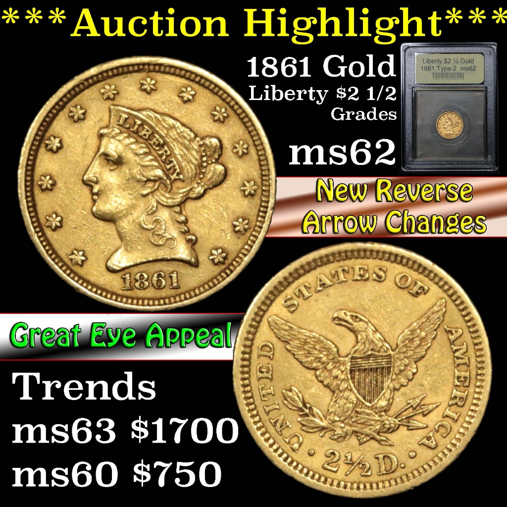 ***Auction Highlight*** 1861 Type 2 Gold Liberty Quarter Eagle $2 1/2 Graded Select Unc by USCG (fc)