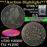 ***Auction Highlight*** 1798/7 Draped Bust Large Cent 1c Graded f+ by USCG (fc)