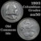 1893 Columbian Old Commem Half Dollar 50c Grades AU, Almost Unc