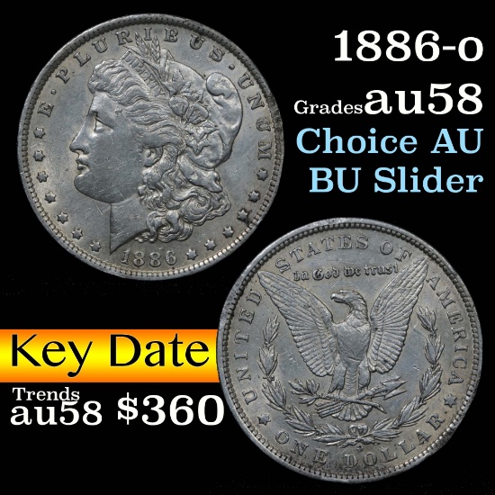 Key date 1886-o Morgan Dollar $1 Grades Choice AU/BU Slider (fc)