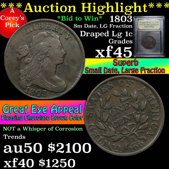 ***Auction Highlight*** 1803 Sm date Lg Fraction Draped Bust Large Cent 1c Graded xf+ by USCG (fc)