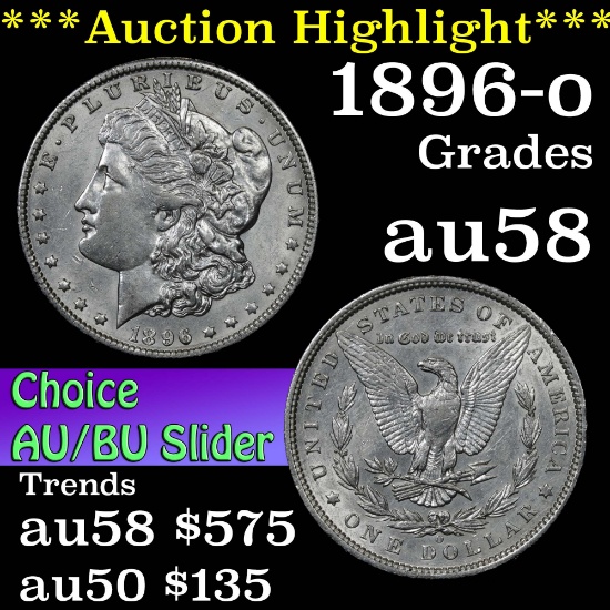 ***Auction Highlight*** 1896-o Morgan Dollar $1 Grades Choice AU/BU Slider (fc)