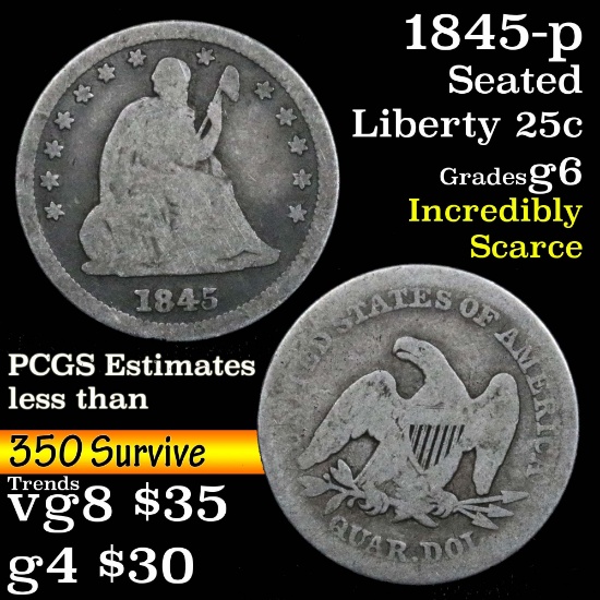 1845-p Seated Liberty Quarter 25c Grades g+