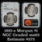 NGC 1881-s Morgan Dollar $1 Graded ms65 By NGC (fc)