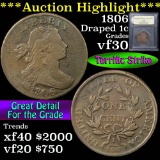 ***Auction Highlight*** 1806 Draped Bust Large Cent 1c Graded vf++ by USCG (fc)