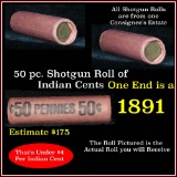 Indian Cent Roll, 1891 on one end  Grades Above avg circ