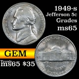 1949-s Jefferson Nickel 5c Grades GEM Unc