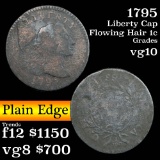 1795 plain edge Liberty Cap Flowing Hair 1c 1c Grades vg+