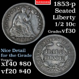 1853-p Arrows Seated Liberty Half Dime 1/2 10c Grades vf++