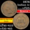 1874 Indian Cent 1c Grades vf+