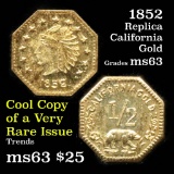 1852 Replica California Gold Grades Select Unc
