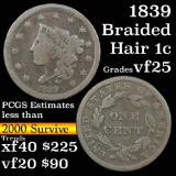 1839 Braided Hair Large Cent 1c Grades vf+