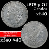 1878-p 7tf Morgan Dollar $1 Grades xf