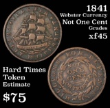 1841 Webster Currency Not One Cent Hard Times Token Grades xf+