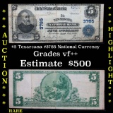 ***Auction Highlight*** $5 Texarcana #3785 National Currency $5 Grades vf++ (fc)