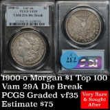 Top 100 PCGS 1900-p Morgan Dollar $1 Vam 29a 'Die Break' Graded vf35 by PCGS