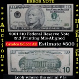 ***Auction Highlight*** Rare Error Note 2001 Federal Reserve Note $10 Grades Select AU (fc)