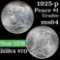 1925-p Peace Dollar $1 Grades Choice Unc