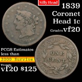 1839 Silly Head Coronet Head Large Cent 1c Grades vf, very fine