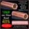 Indian Head Penny 1c Shotgun Roll, 1868 on one end, reverse on the other