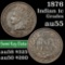 1876 Indian Cent 1c Grades Choice AU (fc)