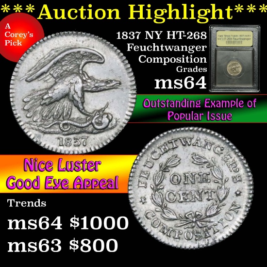 ***Auction Highlight*** 1837 NY HT-268 Feuchtwanger composition HTT Graded Choice Unc by USCG (fc)