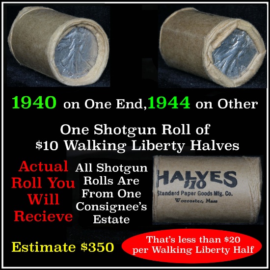 Walking Liberty 50c Shotgun Roll 1940 on one end and 1944 on the other end