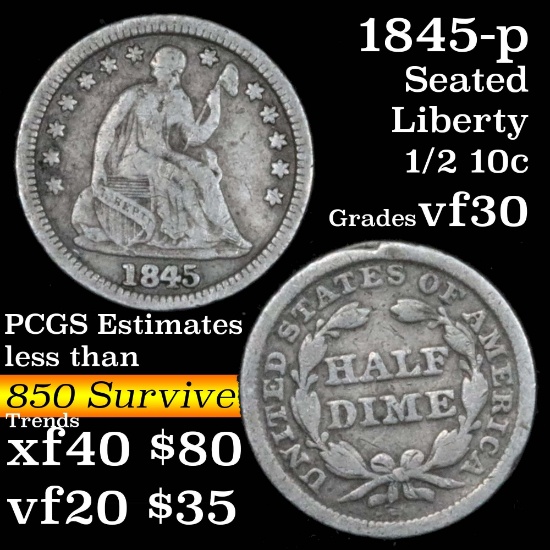 1845-p Seated Liberty Half Dime 1/2 10c Grades vf++