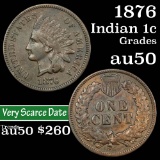 1876 Indian Cent 1c Grades AU, Almost Unc (fc)