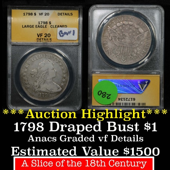 ***Auction Highlight*** ANACS 1798 Large Eagle Draped Bust Dollar $1 Graded vf details by ANACS (fc)