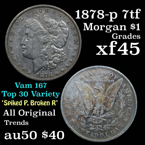 1878-p 7tf Morgan Dollar $1 Grades xf+