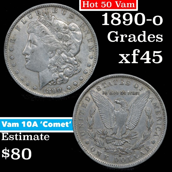 1890-o Vam 10a COMET Hot 50 Morgan Dollar $1 Grades xf+