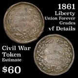 1861 Liberty, Union Forever Civil War Token Grades vf details